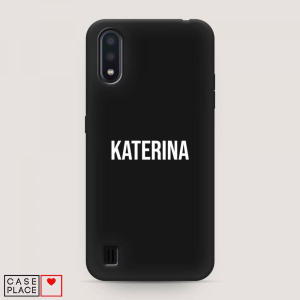 My name is Katerina matte silicone case for Samsung Galaxy A01